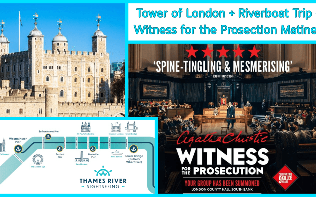 London Pick ‘n’ Mix: Tower of London / Witness For The Prosecution Matinee / Thames Riverboat / Sightseeing Day Trip – Dengie Route + Maldon Town [260723-BD-PM]